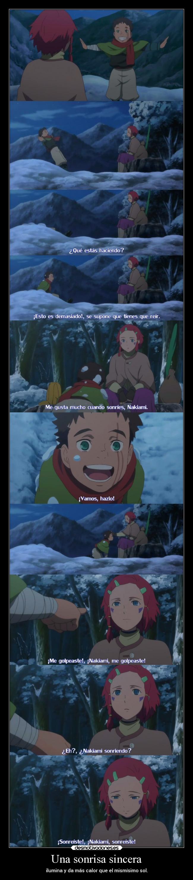 Una sonrisa sincera - ilumina y da más calor que el mismísimo sol.