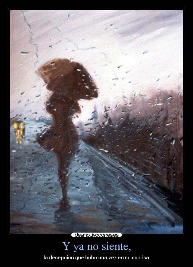 Y ya no siente, - 
