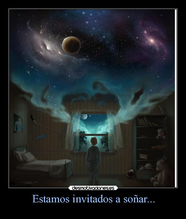 Estamos invitados a soñar... -
