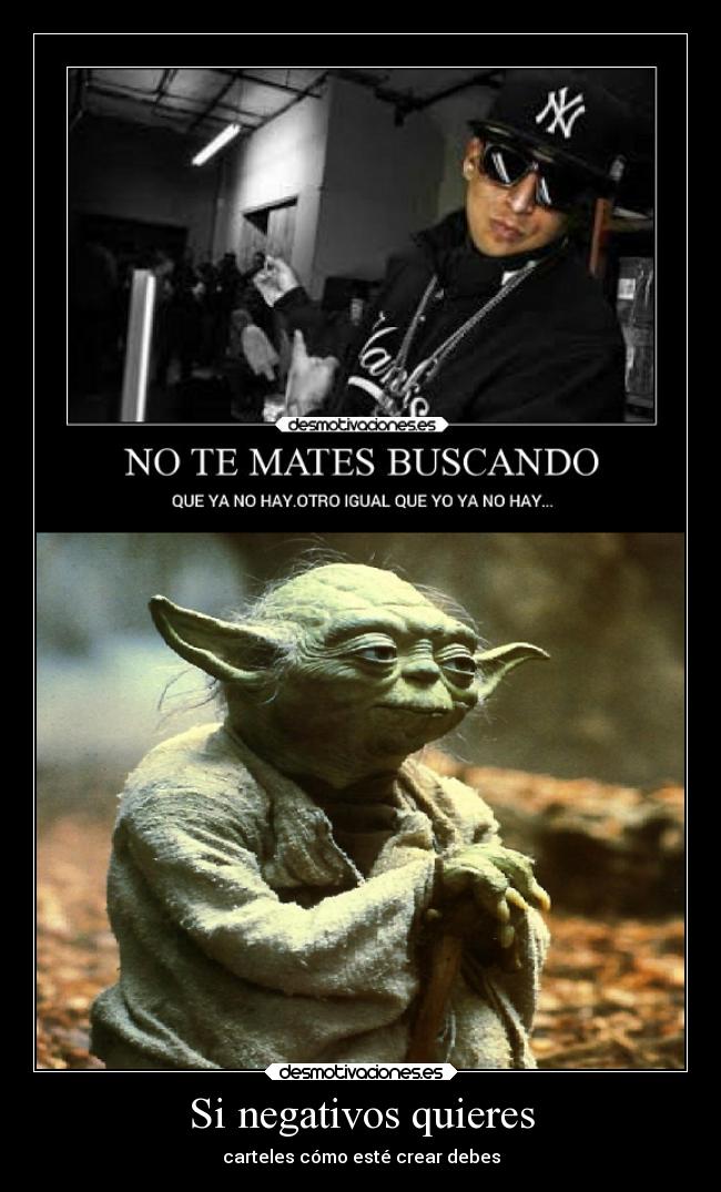 Si negativos quieres -