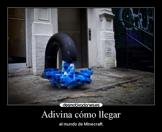 Adivina cómo llegar - al mundo de Minecraft.