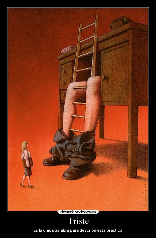 Triste - Es la única palabra para describir esta práctica.