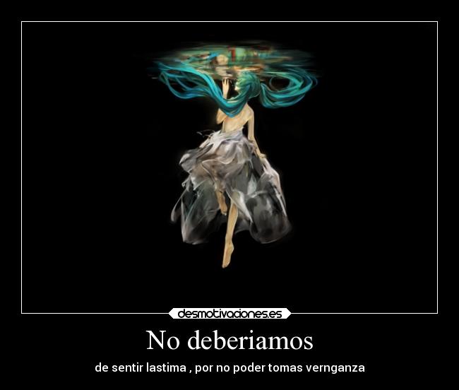 carteles tristeza anime desmotivaciones