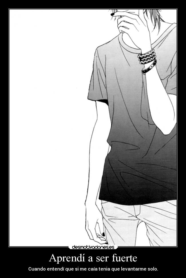 Aprendí a ser fuerte - 