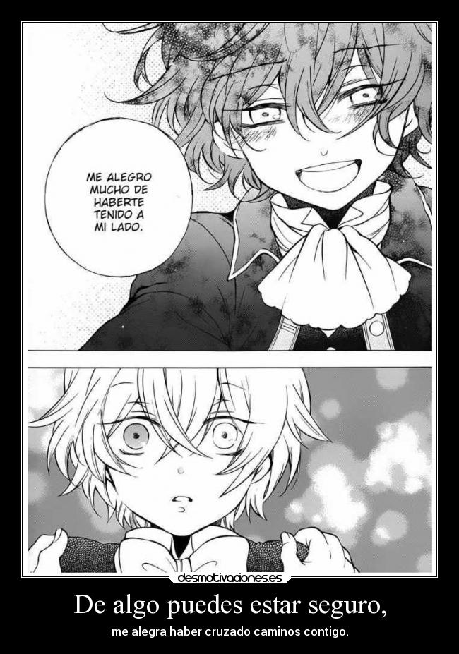 De algo puedes estar seguro, - 