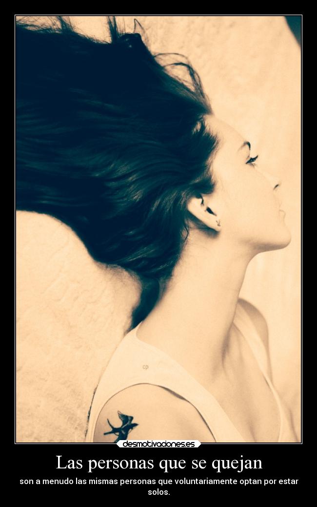 carteles tristeza soledad quemaltal asieslavida blablabla desmotivaciones