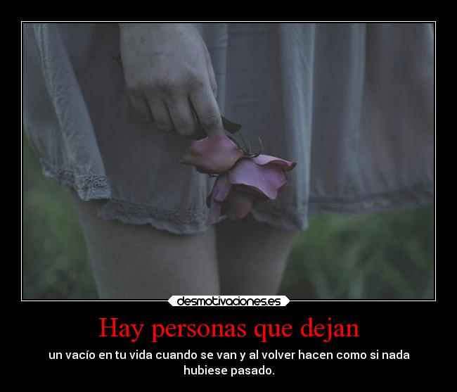 Hay personas que dejan -