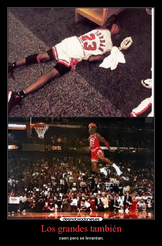 Los grandes también - caen pero se levantan.
