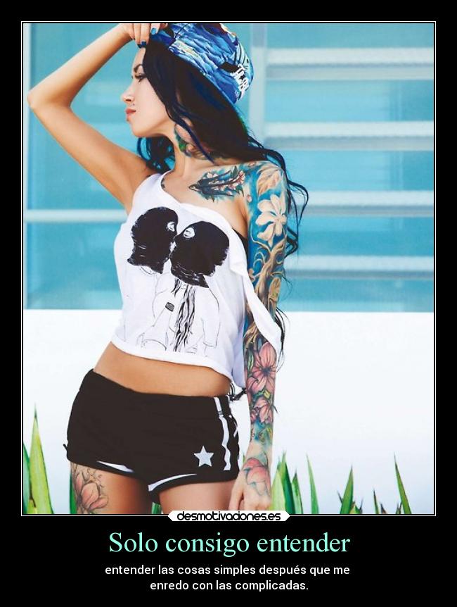 Solo consigo entender -