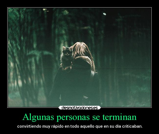 Algunas personas se terminan -