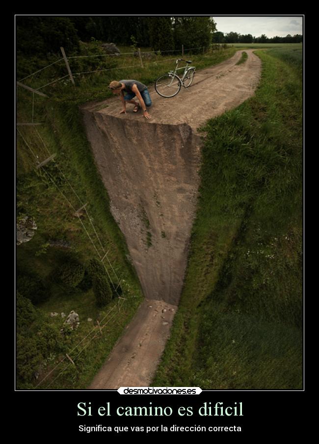 Si el camino es dificil - 