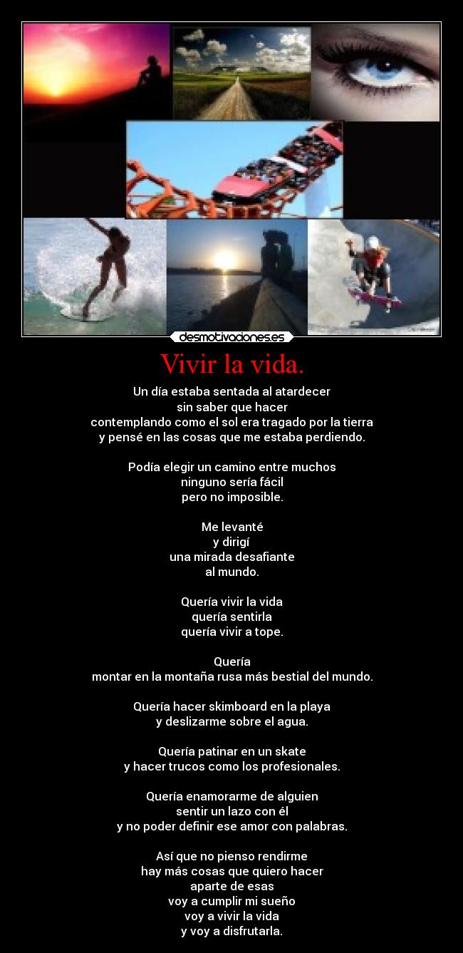 Vivir la vida. -