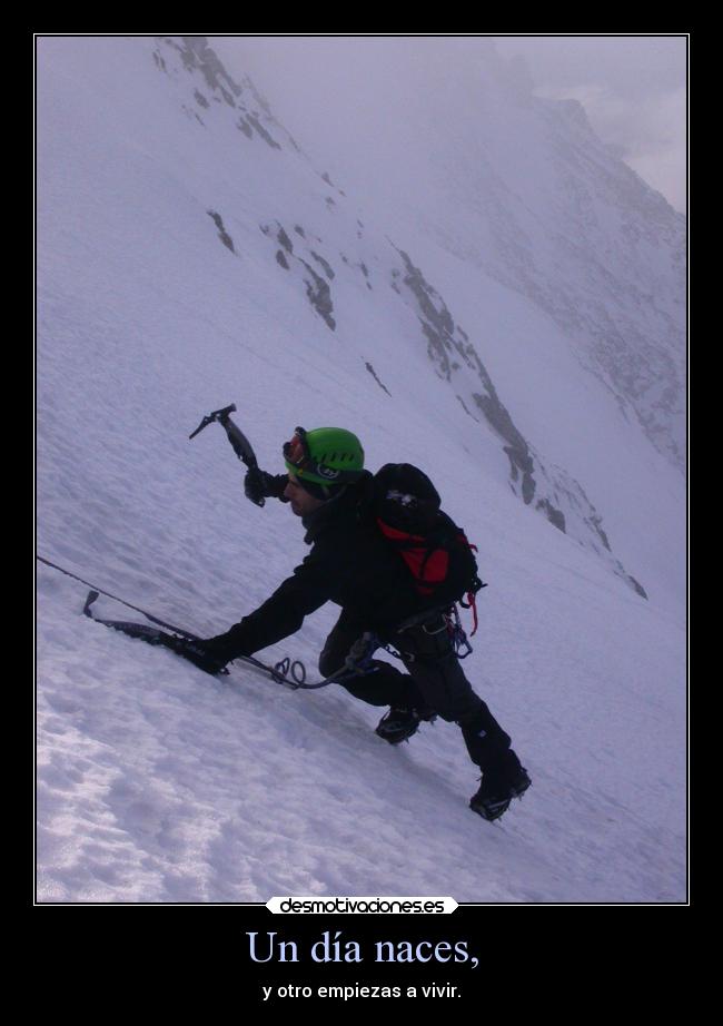 Un día naces, -