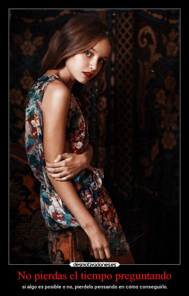 No pierdas el tiempo preguntando - si algo es posible o no, pierdelo pensando en cómo conseguirlo.