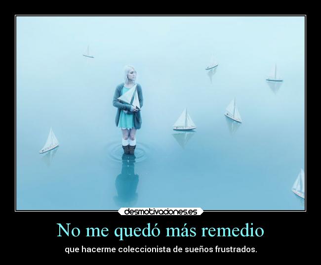 No me quedó más remedio - 