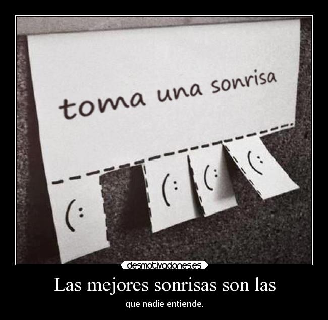Las mejores sonrisas son las - 