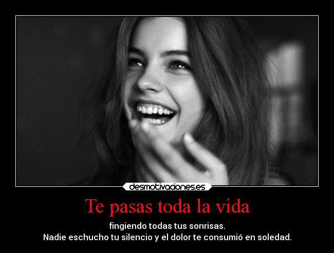 carteles vida esperanza mundo mentira obstaculos problemas sentimientos silencio soledad sonrisa vida tristeza desmotivaciones