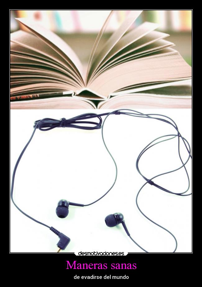 Maneras sanas - de evadirse del mundo