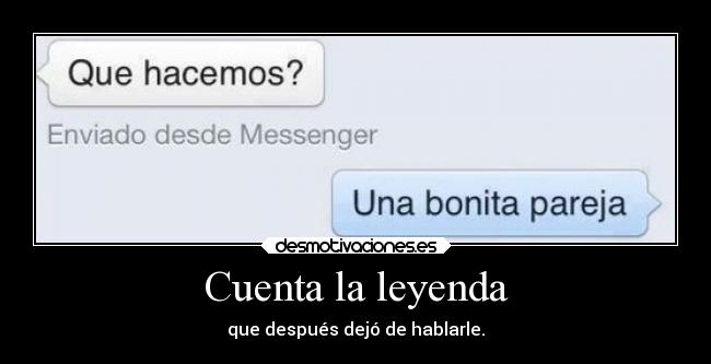 Cuenta la leyenda -