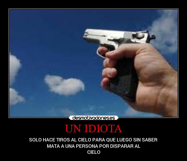 UN IDIOTA - 