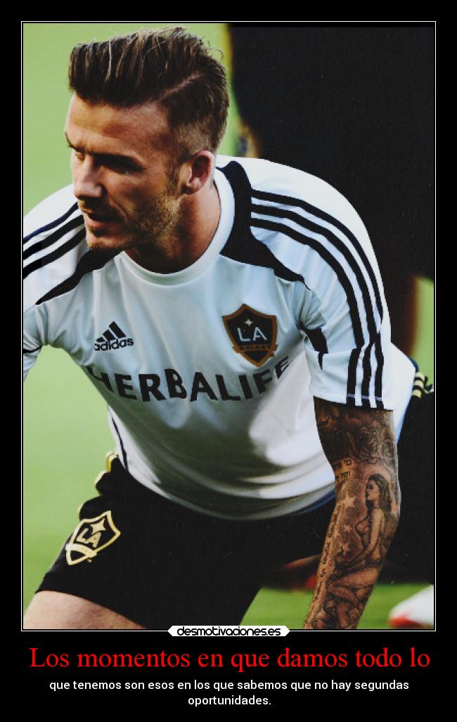 Los momentos en que damos todo lo - 