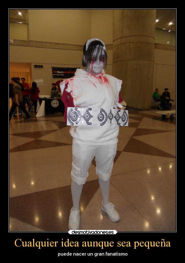 Cualquier idea aunque sea pequeña - puede nacer un gran fanatismo