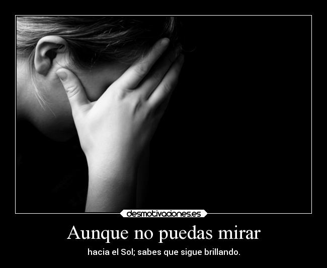 Aunque no puedas mirar - 