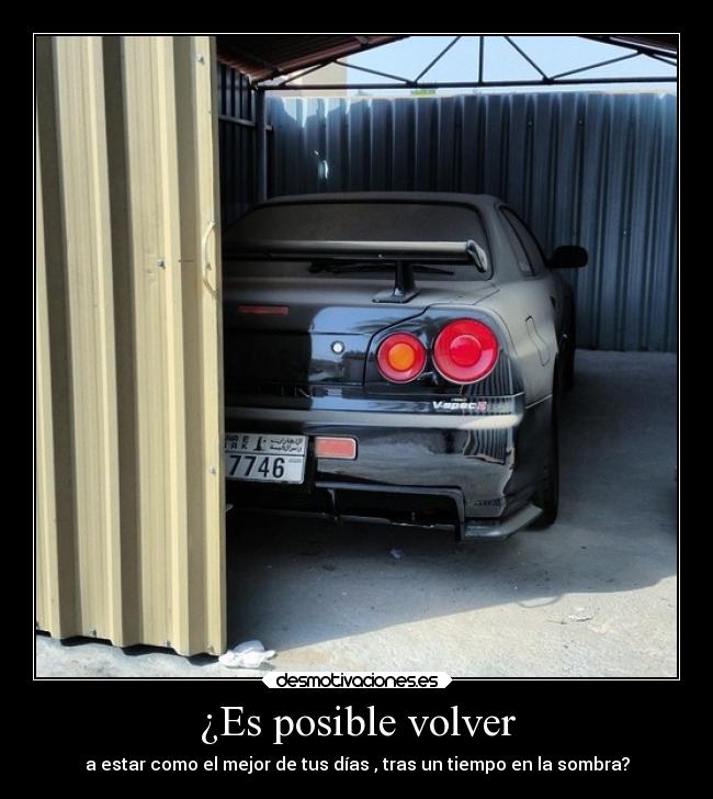¿Es posible volver - a estar como el mejor de tus días , tras un tiempo en la sombra?
