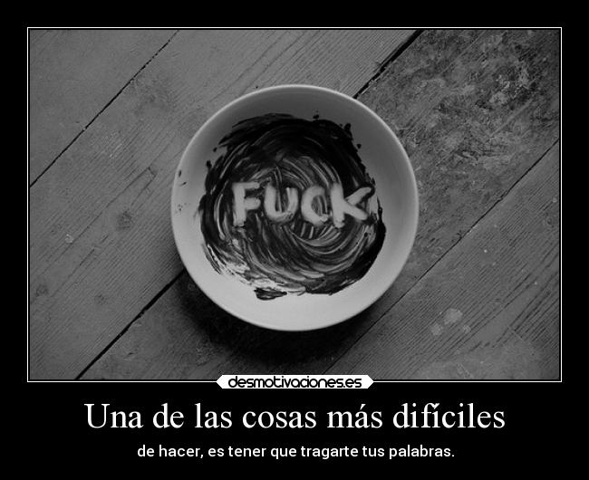 carteles vida palabras fuck plato fielalrock desmotivaciones