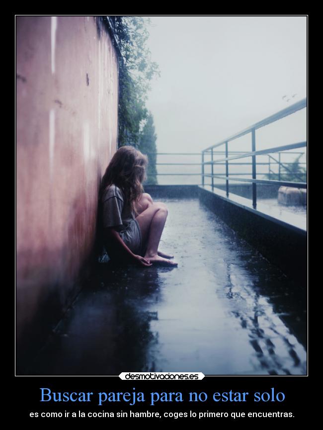 Buscar pareja para no estar solo -