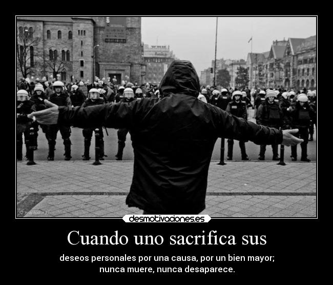 Cuando uno sacrifica sus -