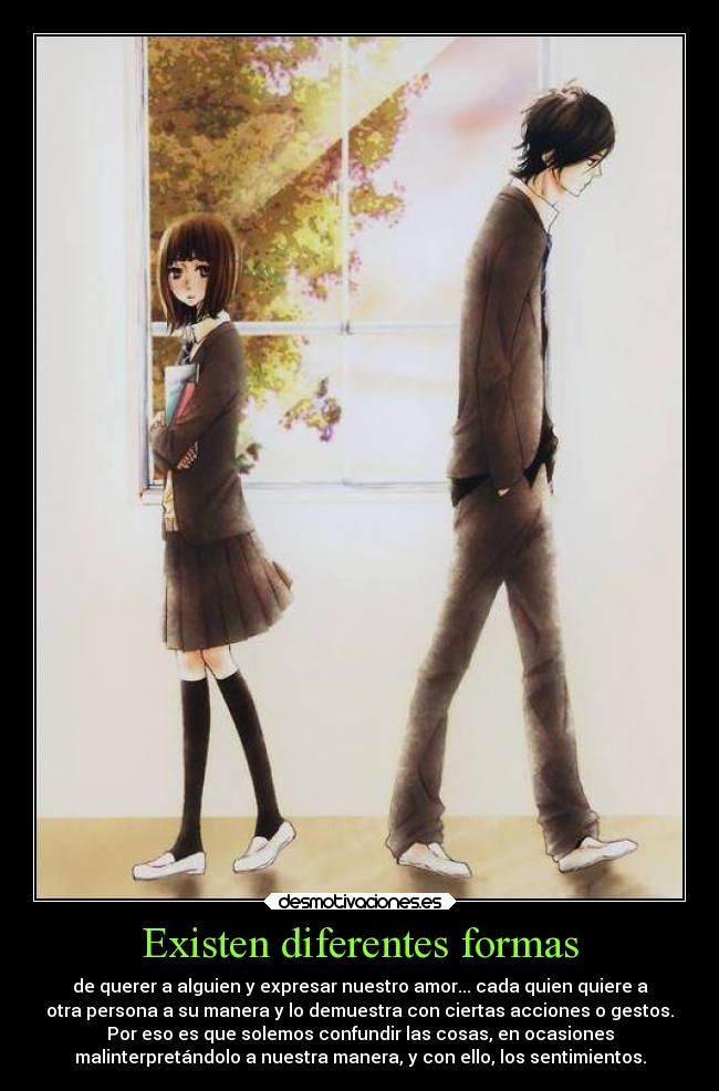 Existen diferentes formas -