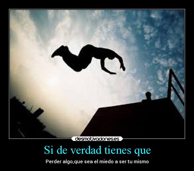 Si de verdad tienes que -