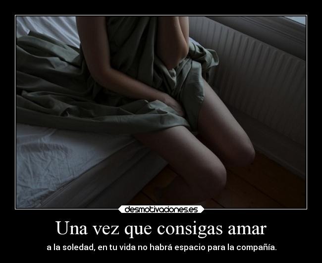 Una vez que consigas amar - 