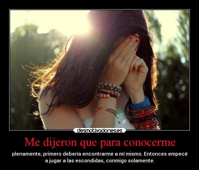 Me dijeron que para conocerme - 