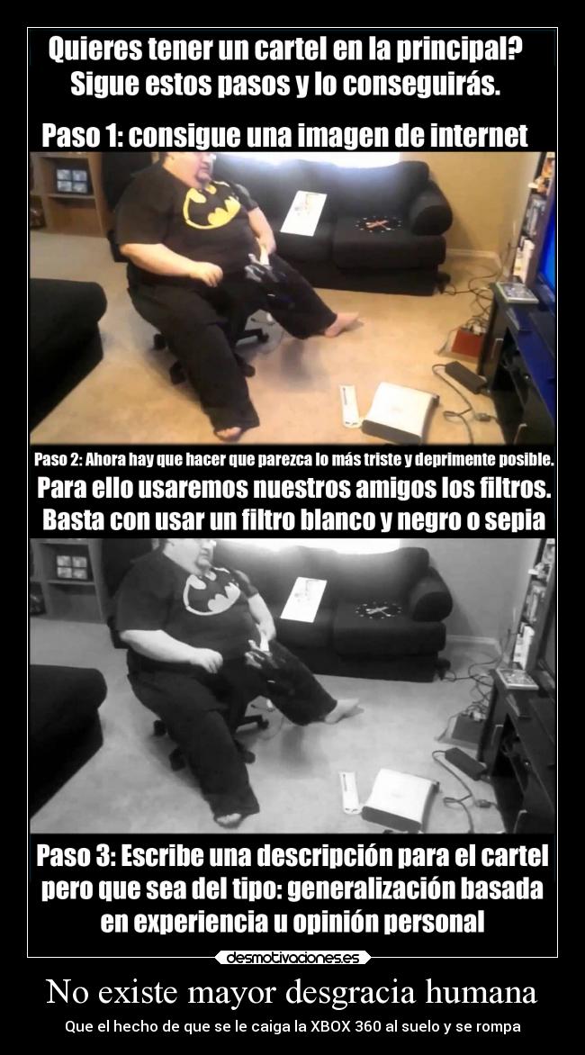 No existe mayor desgracia humana - 