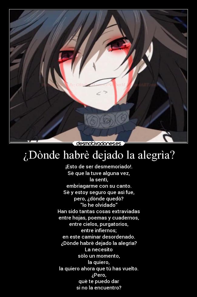¿Dònde habrè dejado la alegrìa? -