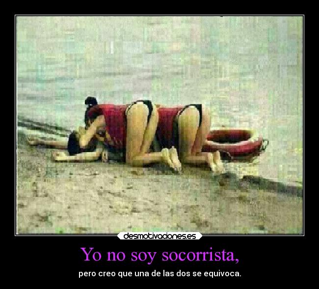 Yo no soy socorrista, - 
