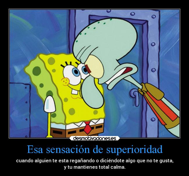 carteles alegria sensacion superiodad desmotivaciones