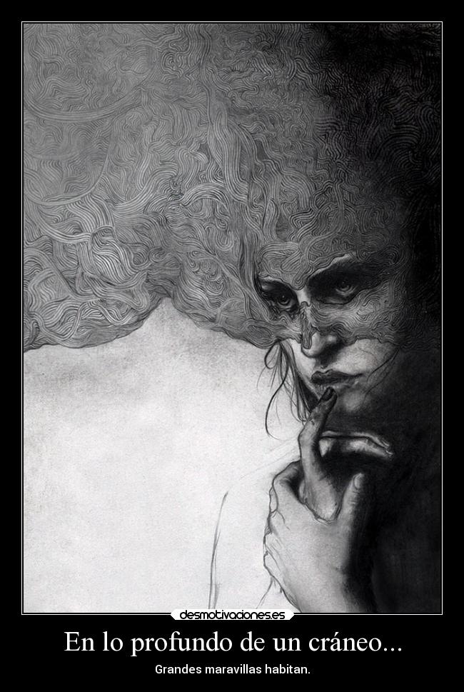 carteles alma imaginacionconunarcoiris muajajabuajaja craneos desmotivaciones