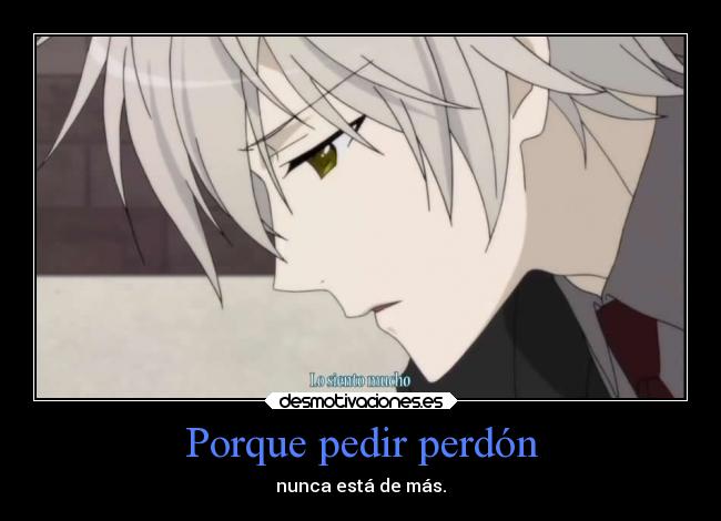 carteles alma sociedad anime arrepentimiento perdon disculpas pensamientos desmotivaciones