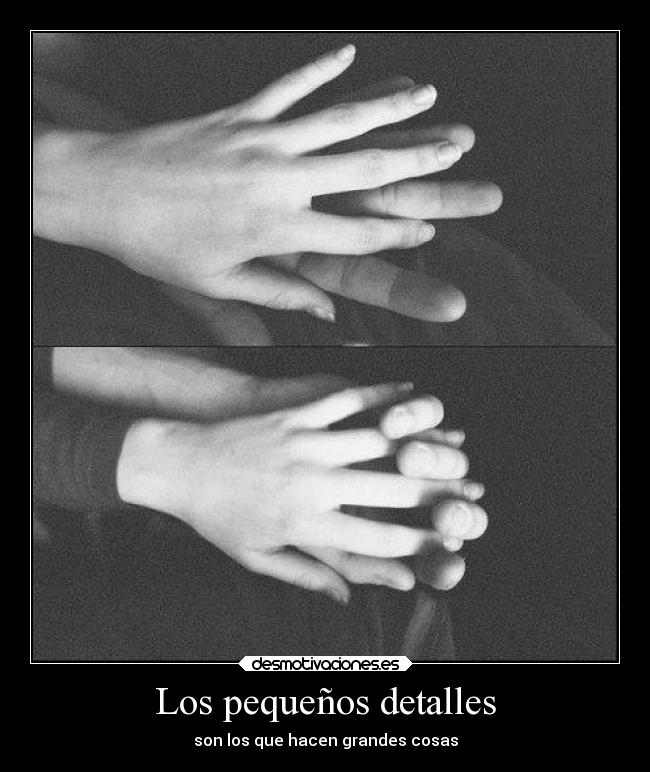 Los pequeños detalles -