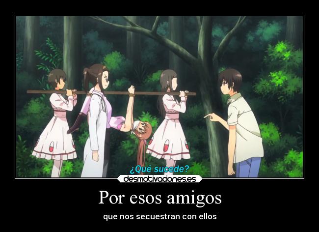 carteles amigos anime vida humor otaku manga comedia rokujouma shinryakusha desmotivaciones