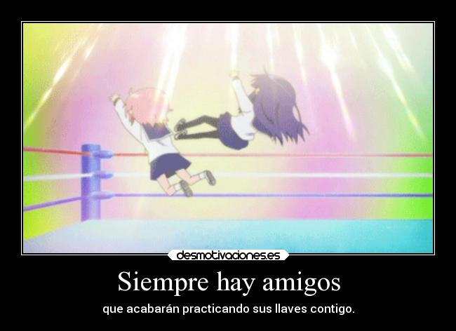 carteles amigos anime desmotivaciones neesan desmotivaciones