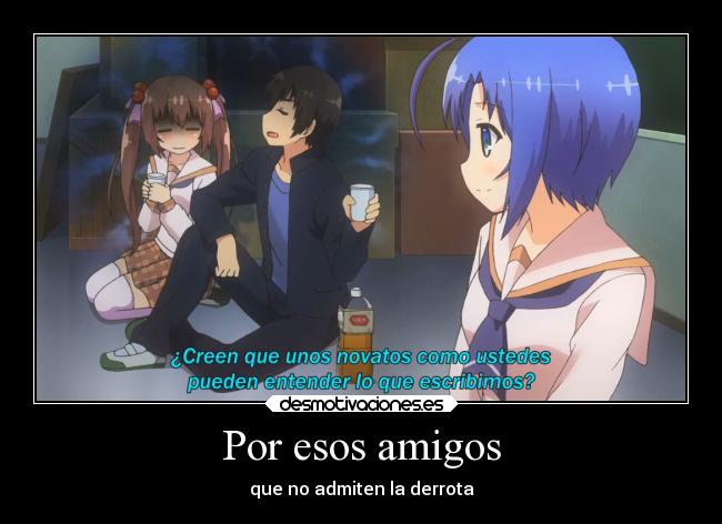 carteles amigos anime vida humor otaku manga comedia rokujouma shinryakusha desmotivaciones