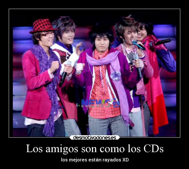 Los amigos son como los CDs - 