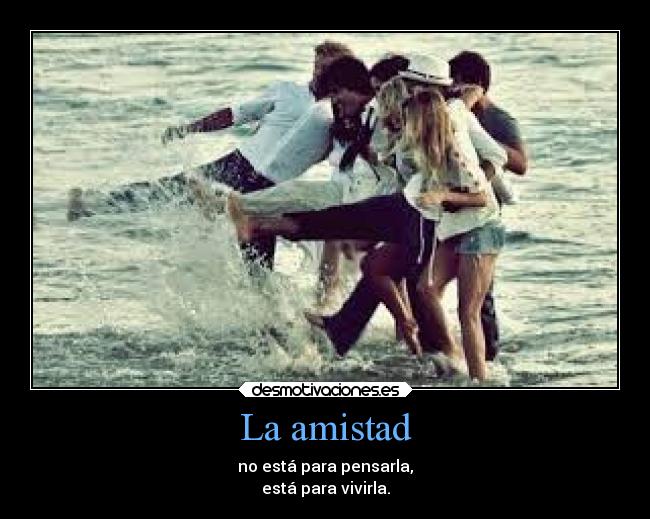 La amistad - 