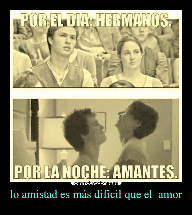 carteles amistad amor amistad desmotivaciones