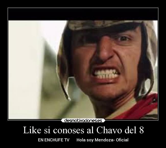 Like si conoses al Chavo del 8 -