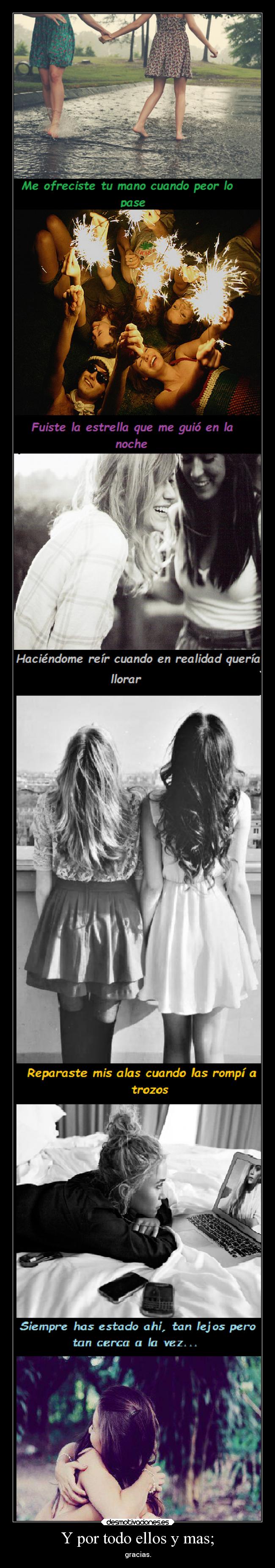 Y por todo ellos y mas; -